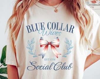 Blue Collar Wives Social Club T-shirt, Spoiled Wife Shirt, Blue Collar Wife Sweatshirt, Trendy Blue Collar Crewneck, Funny Women Gift,