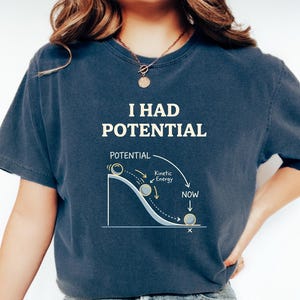 I Had Potential Shirt, Physics Diagram Tee, Science Humor Sweatshirt, Science Core Apparel, Nerd Gift Crewneck, Scientist Club Outfit
