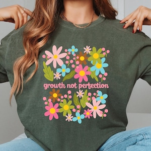 Growth Not Perfection T-shirt, Retro Comfort Women Shirt, Mental Health Sweatshirt, Positive Affirmation Tee, Inspirational Mom Gift
