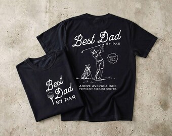 Comfort Colors Golf Dad Shirt, Best Dad By Par T-Shirt, Fathers Day Gift Golf, Father's Day Matching Crewneck, Dada Outfit