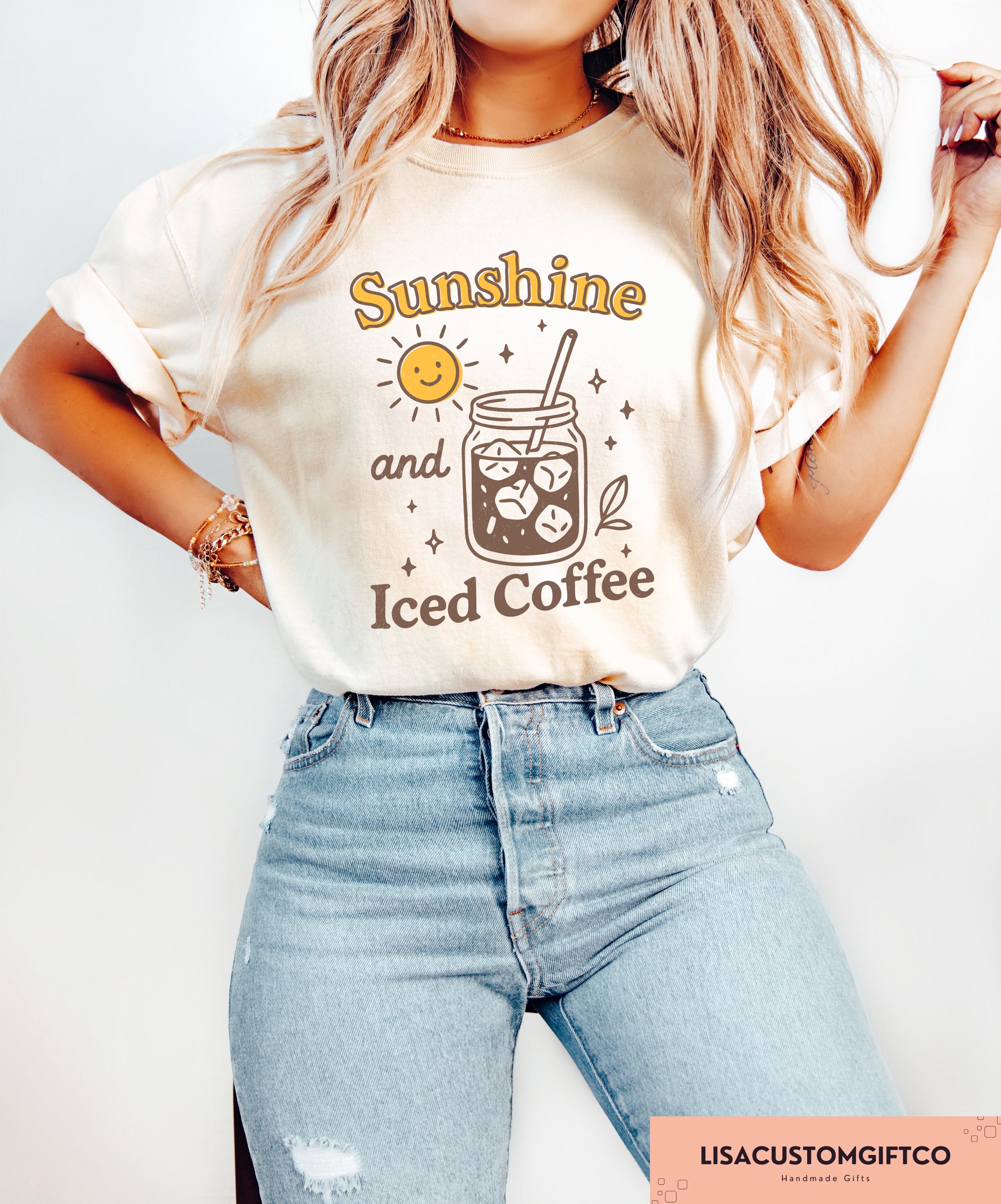 Iced Coffee And Sunshine T-shirt, Iced Coffee Shirt, Trendy Women Sweatshirt, Coffee Lover Gift, Summer Holiday Crewneck, Summer Vibes Tee