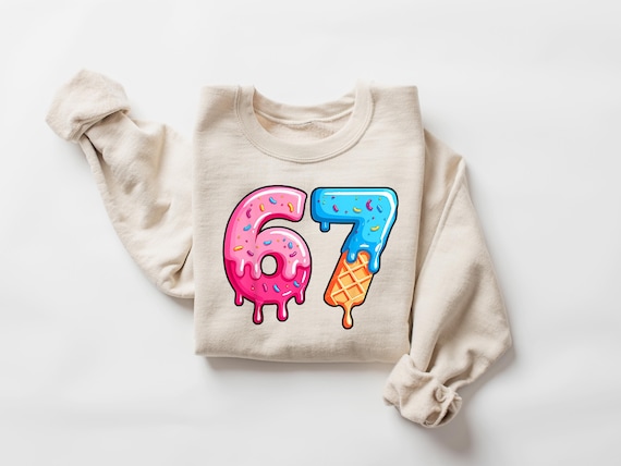 67 Drip Ice Cream Sweatshirt, 67 Birthday Shirt, Funny Meme Tee, Ice Cream Drip Number Shirt, Gen Alpha Saying Sweater, Birthday Humor Gift