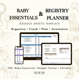 Puede incluir: Una plantilla digital de Google Sheets para un planificador de artículos esenciales y registro de bebé. La pantalla muestra un portátil, una tableta y un smartphone con listas, rastreadores de presupuesto y tablas. Texto: Baby Essentials & Registry Planner, Organize, Track, Plan, Customize, 100+ Baby Essentials, Budget Tracker, Editable, Day By Day.