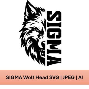 May include: A black and white graphic of a wolf's head with the word "SIGMA" in bold, vertical letters. The image is set against a white background. Below the image is a peach-colored rectangle with the text "SIGMA Wolf Head SVG | JPEG | AI".