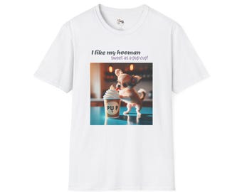 Chihuahua Pup Cup Unisex Softstyle T-Shirt | Animal Lover Gift, Pet Owner Tee, Country Style Apparel, Western Wear, Casual Shirt
