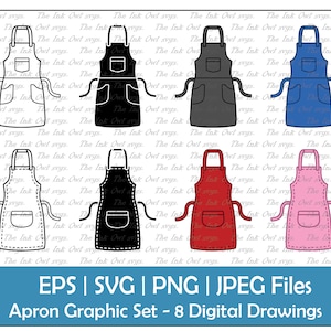 May include: A set of eight digital drawings of aprons in various colors, including black, white, blue, red, and pink. The aprons have a simple design with a pocket and ties. The text "EPS | SVG | PNG | JPEG Files Apron Graphic Set - 8 Digital Drawings" is at the bottom of the image.