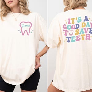 It&#39;s a Good Day to Save Teeth Comfort Colors® Shirt, Custom Dental Assistant Shirt, Dental Hygienist Tee, Dentist Long Sleeve, Dentist Gift