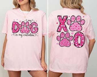 T-shirt Comfort Colors® My Dog Is My Valentine, T-shirt Dog Valentine XOXO, T-shirt Dog Lover, T-shirts Funny Dog Mom pour la Saint-Valentin, T-shirt à imprimé de pattes