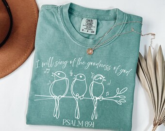 Comfort Colors® Ich werde von der Güte Gottes Shirt, Bibel Vers Shirt, christlichen Vogel Shirt, auf Glauben basierenden Shirt, religiösen Langarm Shirt singen