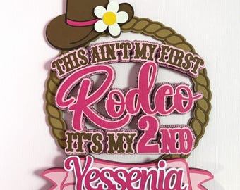 My Second Rodeo Cake Topper: Cowgirl Western Birthday Party Decor