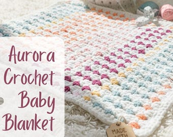 Beginner Baby Blanket Crochet Pattern & Photo Tutorial Modern Chunky Aurora Throw 2-Day Quick Easy Granny Stitch Afghan Step by Step Guide