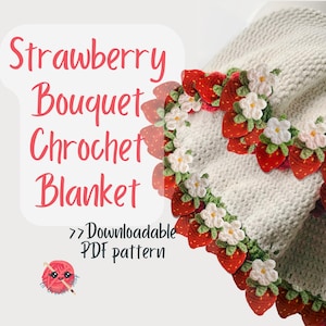 Flower Bouquet Häkelanleitung Erdbeere Häkeldecke Muster Easy Anfänger Häkelblumenmuster Viral niedlich PDF DYI Häkeldecke Basteln Geschenk