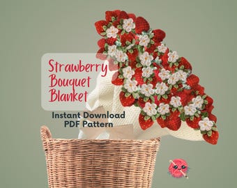 Strawberry Bouquet Blanket Crochet Pattern: Easy Beginner Floral (Digital PDF)