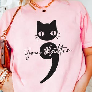 You Matter Cat Semicolon PNG - Mental Health Awareness Sublimation Design, Inspirational Digital Download, Suicide Prevention Clipart