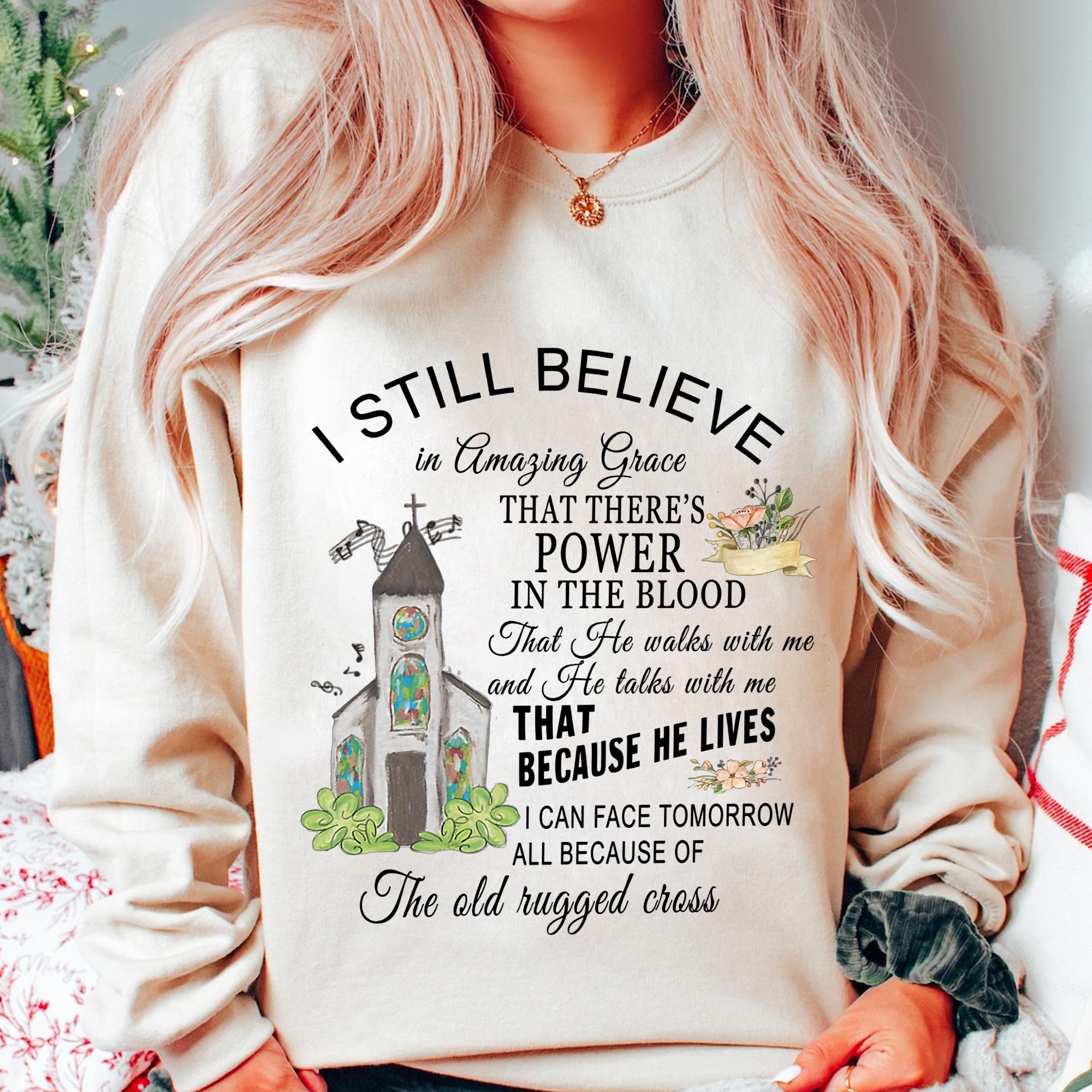 I Still Believe PNG - Amazing Grace, Power in the Blood, and Old Rugged Cross Design - Christian Song Lyrics Clipart for T-Shirts