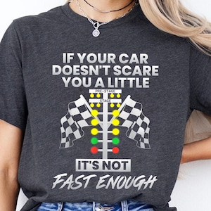 Carro de corrida PNG - "Se seu carro não te assusta, não é rápido o suficiente" Design de sublimação - Gráfico de corrida de arrancada para entusiastas de carros
