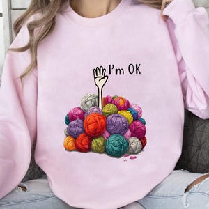 I&#39;m OK Yarn Ball PNG Digital Download | Funny Knitting and Crochet Design | Crafting Humor Graphic