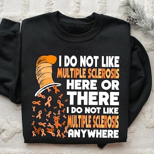 I Do Not Like Multiple Sclerosis Here or There MS Awareness PNG | Support Ribbon Digital Design | Inspirational Printable Graphic