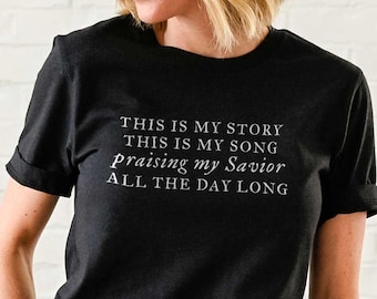 Trendy Christian Girl Shirts | This is My Story Shirt | Cute Christian Shirts for Women, Christian Girl Gifts, Testimony Shirt, Hymn Shirt
