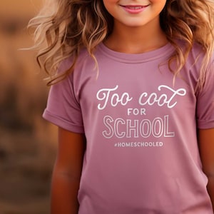 Too Cool For School Kids Homeschool Shirt | Homeschooled Kids Shirt, Matching Mom & Kids Shirts, Mommy and Me Shirts, Mom and Kid Shirts