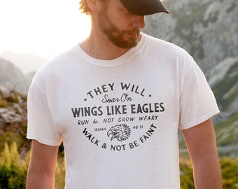 Soar On Wings Like Eagles Mens Christian Shirt | Mens Christian Gifts, Dad Gifts, Cool Christian Shirts for Men, Bible Believer Shirts