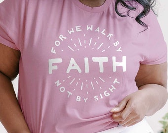 Walk by Faith Women's Christian Shirt | Womens Christian Shirts, Grace Faith Shirt, Cute Christian Shirts, Cute Christian Girl Shirts