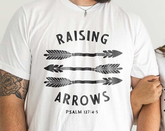 Raising Arrows Christian Mens Shirt, Christian Dad Shirts, Matching Daddy and Me Shirts, Matching Family Shirts, Christian Family Shirts