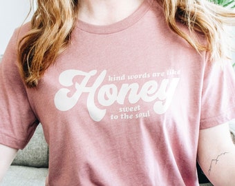 Sweet Like Honey Shirt | Christian Shirt, Kind Words Shirt, Be Kind Shirt, Bible Verse Shirts, Cute Shirts for Girls, Cute Women Shirts