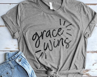 Grace Shirt, Bible Shirt, Church Shirt, Grace Wins Every Time Shirt, Cute Christian Shirts, Cute Shirt, Mom Shirts, Christian Gifts