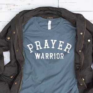 Prayer Warrior Shirt, Prayer Shirt, Faith Shirt, Christian Shirts, God Shirts, Jesus Shirt, Gifts for Her, Christian Gifts, Christmas Gifts