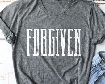 Forgiven Shirt, Bible Shirt, Church Shirt, Grace Shirt, Jesus Shirt, Saved Shirt, Cute Shirt, Mom Shirts, Christian Gifts, Retreat Shirts