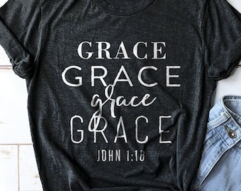 Grace Upon Grace Shirt, Bible Verse Shirt, Christian Mom Shirts, Bible Shirt, Christian Shirts, Jesus Shirts, Church Shirts, Grace Shirt