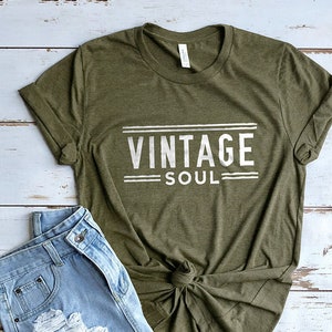 Vintage Soul Shirt, Flea Market Shirt, Antiquing Shirt, Farmhouse Shirt, Fixer Upper Shirt, Vintage Shirt, Gifts for Women, Gifts for Ladies