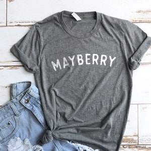 Mayberry Shirt, Southern Shirt, Southern Girl Shirt, Cute Shirts, Cute T-shirts, Girly Gifts, Country Girl Shirt, Andy Griffith Shirt