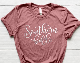 Southern Belle Shirt, Southern Shirt, Southern Girl Shirt, Cute Shirts, Cute T-shirts, Girly Gifts, Trendy Shirts, Mom Shirts, Country Girl