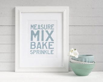 Kitchen Wall Art | "Measure Mix Bake Sprinkle" | Modern Farmhouse Print, Fixer Upper Wall Decor, Farmhouse Decor, Art Print, Silo Farms