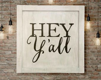 Lg, Entryway Sign "Hey Y'all" | Wall Decor, Farmhouse Wall Decor, Silo Farms Wall Decor, Modern Farm Decor, Foyer Sign, Family Room