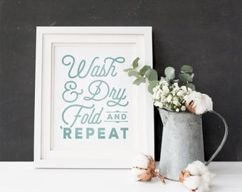 Laundry Room Art Print | "Wash, Dry, Fold, Repeat" | Laundry Room Decor, Laundry Room Art, Laundry Room Saying, Laundry Room Print