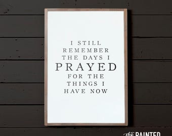 Prayer Sign, Christian Sign, Faith Sign, Farmhouse Sign, Praying Sign, Housewarming Gift, Wedding Gift, Blessings Sign, Wood Sign, Home Sign