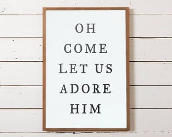 Oh Come Let Us Adore Him Christmas Wall Sign, Christmas Sign, Farmhouse Christmas, Modern Farmhouse Christmas, Christmas Decor, Wood Signs