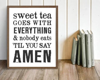 Southern Art Print | "Sweet Tea Goes with Everything" | Farmhouse Print, Fixer Upper Wall Decor, Farmhouse Decor, Art Print, Southern Phrase