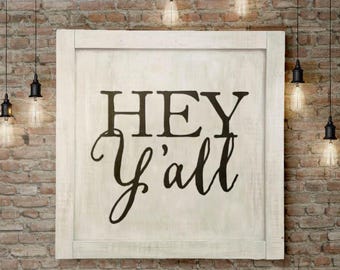 Lg, Entryway Sign "Hey Y'all" | Wall Decor, Farmhouse Wall Decor, Silo Farms Wall Decor, Modern Farm Decor, Foyer Sign, Family Room