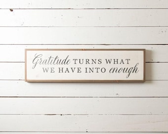 Wall Sign "Gratitude Turns What We Have Into Enough" | Wall Decor, Farmhouse Decor, Modern Farm, Fixer Upper Wall Decor, Living Room Decor