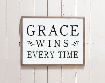 Grace Wins Every Time Christian Wall Sign | Wall Decor, Bible Sign, Farmhouse Sign, Inspirational Sign, Grace Wins Sign, Wooden Sign, Grace