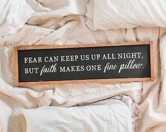 Faith Makes One Fine Pillow Sign, Faith Sign, Faith Over Fear Sign, Bedroom Sign, Sweet Dreams Sign, Scripture Sign, Master Bedroom Signs