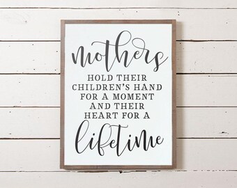 Mothers Quote Sign, Mom Sign, Mothers Day Gifts, Mothers Day Gift Ideas, Farmhouse Sign, Gifts for Mom, Wood Sign, Baby Shower Gift