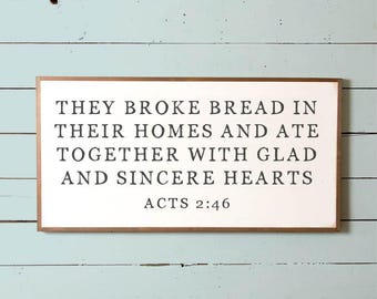 Lg They Broke Bread In Their Homes, Broke Bread Sign, Wall Decor, Dining Room Sign, Fixer Upper Sign, Silo Wall Sign,