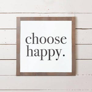 Choose Happy Sign | Modern Farmhouse Wall Decor (8x8), Bedroom Art, Office Decoration image 1