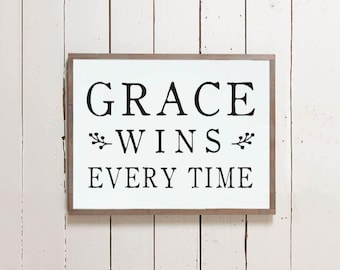 Grace Wins Every Time Christian Wall Sign | Wall Decor, Bible Sign, Farmhouse Sign, Inspirational Sign, Grace Wins Sign, Wooden Sign, Grace