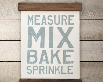 Kitchen Wall Decor | "Measure, Mix, Bake, Sprinkle" | Farmhouse Wall Decor, Fixer Upper Wall Decor, Modern Farm Decor, Housewarming Gift